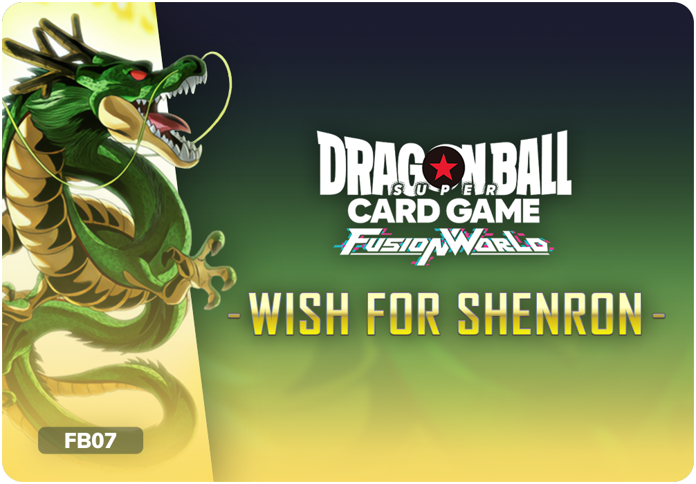 Dragon Ball Super Fusion World FB07 Wish for Shenron